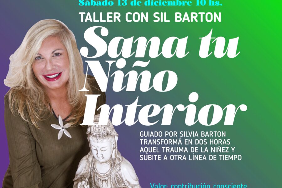 Taller presencial Saná tu Niño Interior con Sil Barton